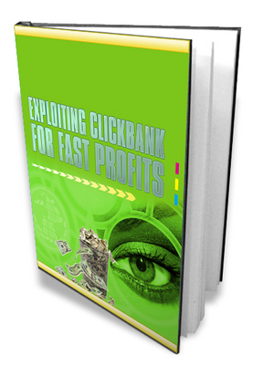 Product picture Exploiting Clickbank Fast Profits